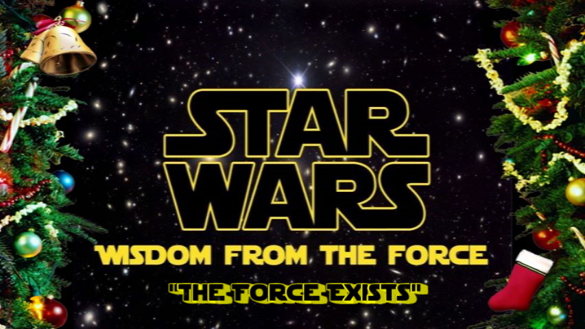 “The Force Exists”