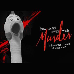 How to Get Away With Murder – Is It Really Murder If Death Doesn’t Win?